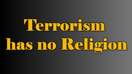 Terrorism has no religion